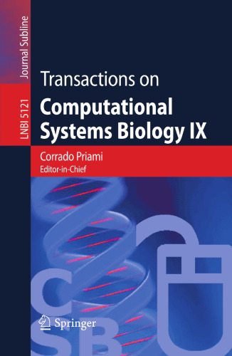 Transactions on Computational Systems Biology IX (Lecture Notes in Computer Science, 5121)
