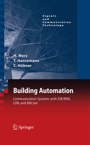 Building Automation: Communication systems with EIB/KNX, LON und BACnet