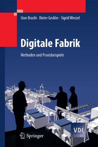 Digitale Fabrik: Methoden und Praxisbeispiele