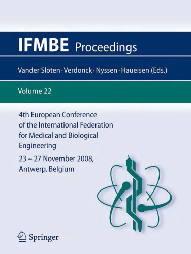 4th European Conference of the International Federation for Medical and Biological Engineering: ECIFMBE 2008 23–27 November 2008 Antwerp, Belgium