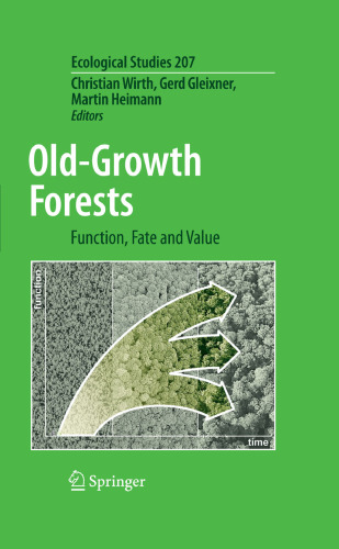 Old-Growth Forests: Function, Fate and Value