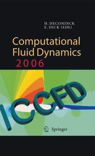 Computational Fluid Dynamics 2006: Proceedings of the Fourth International Conference on Computational Fluid Dynamics, ICCFD, Ghent, Belgium, 10-14 July 2006