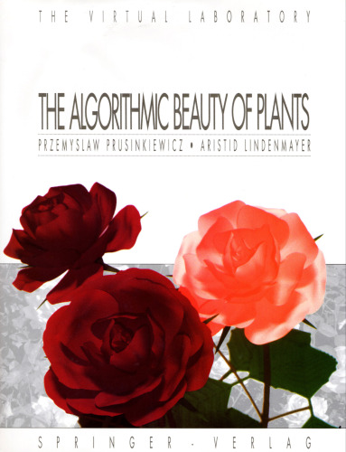 The Algorithmic Beauty of Plants