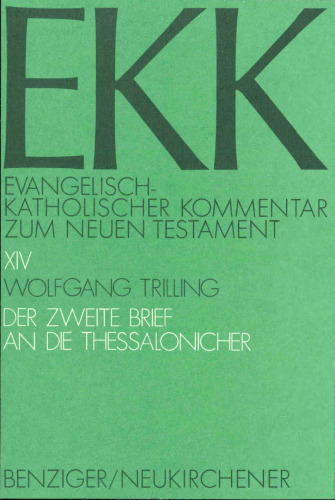 Der zweite Brief an die Thessalonicher (Evangelisch-Katholischer Kommentar zum Neuen Testament 14)
