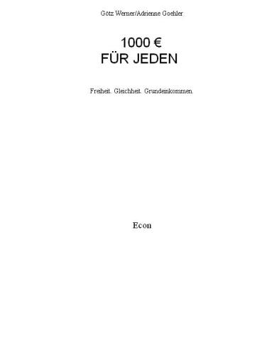 1.000 Euro für jeden: Freiheit. Gleichheit. Grundeinkommen