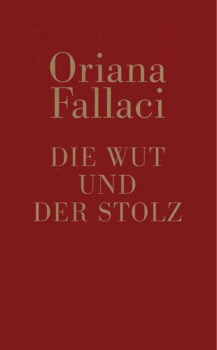Die Wut und der Stolz