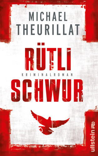 Rütlischwur. Kriminalroman
