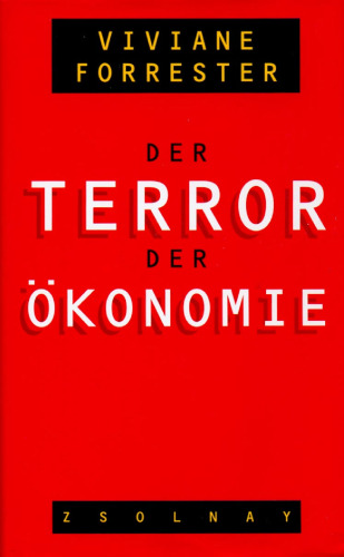 Der Terror der Ökonomie.