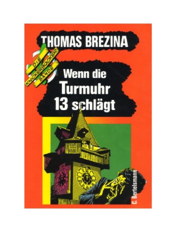 Wenn die Turmuhr 13 schlägt (Die Knickerbocker-Bande 4)