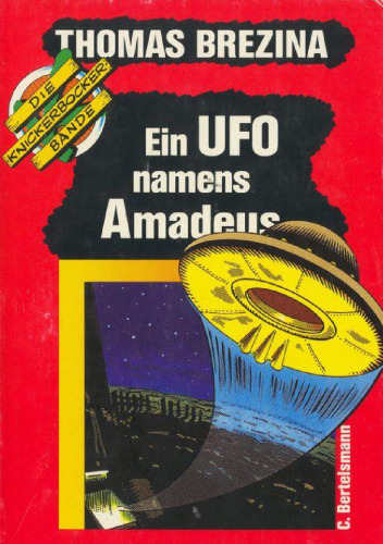 Ein UFO namens Amadeus. Abenteuer in Salzburg (Die Knickerbocker-Bande 2)