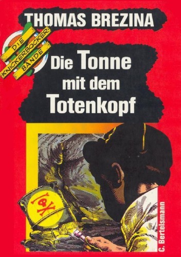 Die Tonne mit dem Totenkopf (Die Knickerbocker-Bande 7)