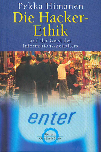Die Hacker-Ethik und der Geist des Informations-Zeitalters GERMAN