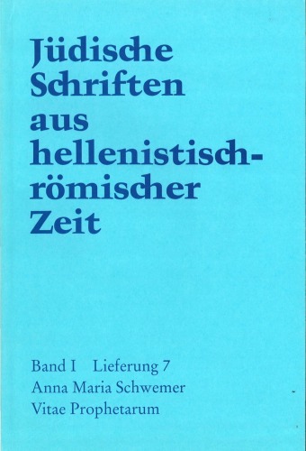 Vitae Prophetarum (Jüdische Schriften aus hellenistisch-römischer Zeit JSHRZ I,7)