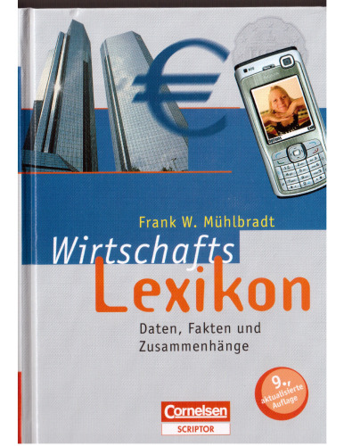 Scriptor Lexika: Wirtschaftslexikon: Daten, Fakten und Zusammenhänge