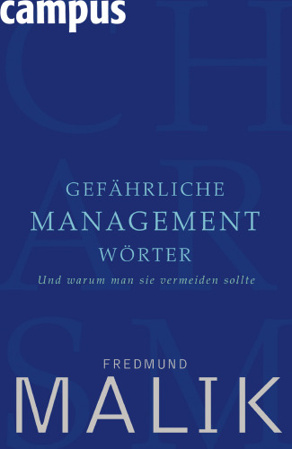 Gefährliche Managementwörter: Und warum man sie vermeiden sollte