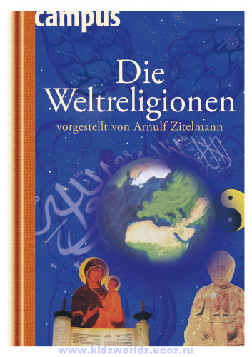 Die Weltreligionen vorgestellt von Arnulf Zitelmann