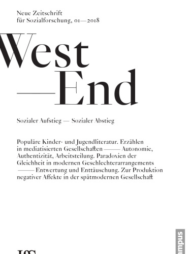 WestEnd 1/2018: Sozialer Aufstieg / Sozialer Abstieg: Neue Zeitschrift für Sozialforschung