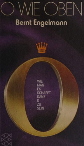 O wie oben : Wie man es schafft, ganz O zu sein