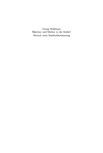 Märchen und Mythos in der Antike?: Versuch einer Standortbestimmung