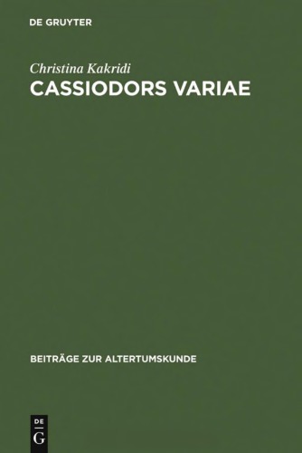 Cassiodors "Variae": Literatur und Politik im ostgotischen Italien