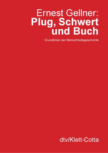 Pflug, Schwert und Buch. Grundlinien der Menschheitsgeschichte