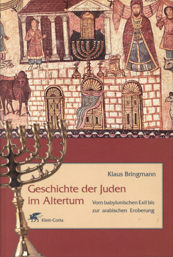 Geschichte der Juden im Altertum : Vom babylonischen Exil bis zur arabischen Eroberung
