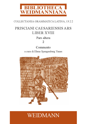 Prisciani Caesariensis Ars, Liber XVIII, Pars altera, 2: Commento