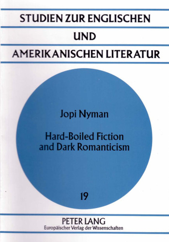 Hard-Boiled Fiction and Dark Romanticism