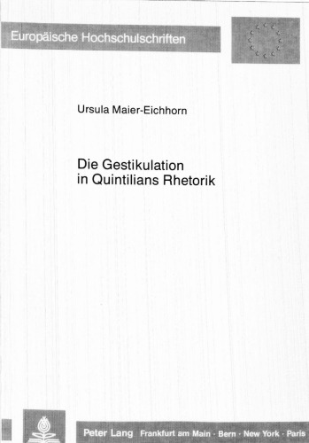 Die Gestikulation in Quintilians Rhetorik