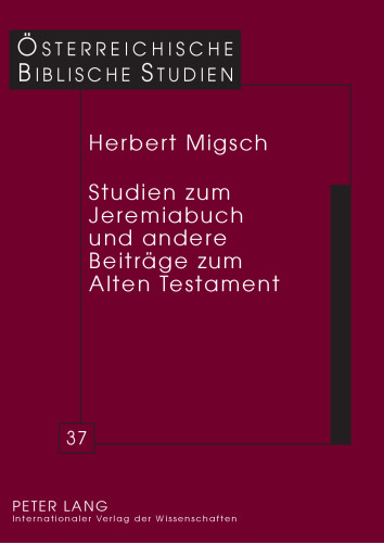 Studien zum Jeremiabuch und andere Beiträge zum Alten Testament
