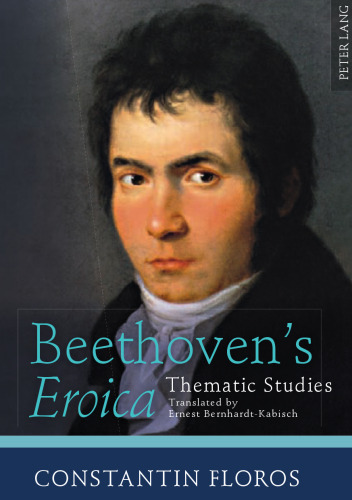 Beethoven's Eroica: Thematic Studies