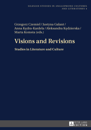Visions and Revisions: Studies in Literature and Culture