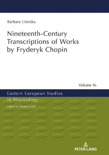 Nineteenth-Century Transcriptions of Works by Fryderyk Chopin