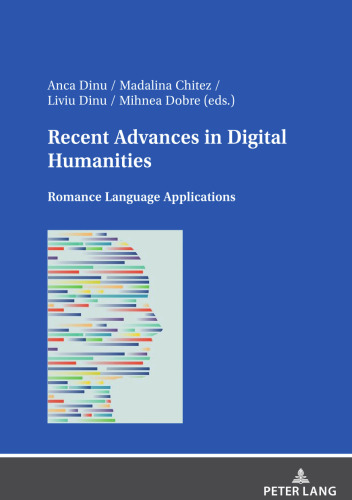 Recent Advances in Digital Humanities: Romance Language Applications
