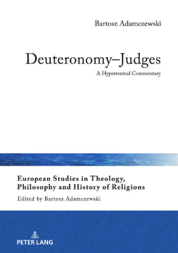 Deuteronomy–Judges: A Hypertextual Commentary