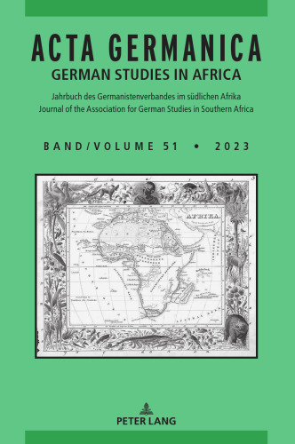 Acta Germanica/German Studies in Africa, Band/Volume 51