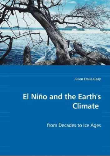 El Nino and the Earth's Climate: from Decades to Ice Ages