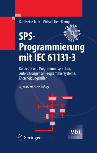 SPS-Programmierung mit IEC 61131-3: Konzepte und Programmiersprachen, Anforderungen an Programmiersysteme, Entscheidungshilfen