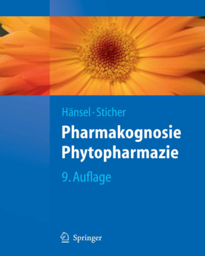 Pharmakognosie - Phytopharmazie, 9. Auflage (Springer-Lehrbuch) (German Edition)