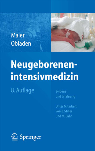 Neugeborenenintensivmedizin: Evidenz und Erfahrung, 8. Auflage