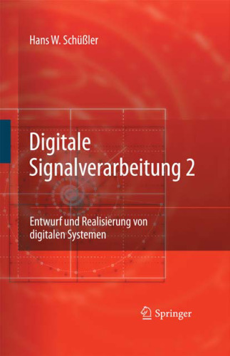 Digitale Signalverarbeitung 2: Entwurf diskreter Systeme