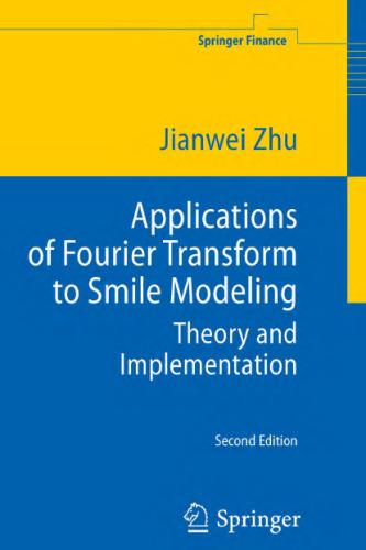 Applications of Fourier Transform to Smile Modeling: Theory and Implementation