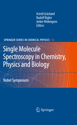 Single Molecule Spectroscopy in Chemistry, Physics and Biology: Nobel Symposium