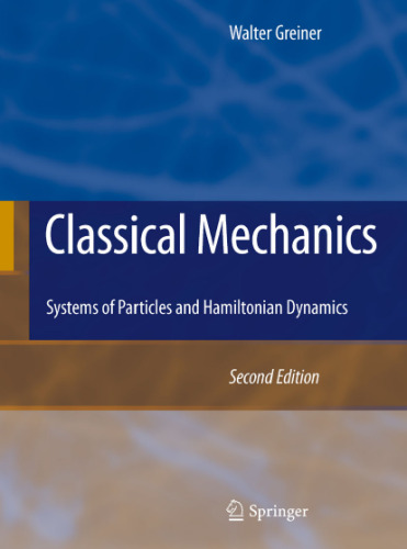Classical mechanics: systems of particles and Hamiltonian dynamics