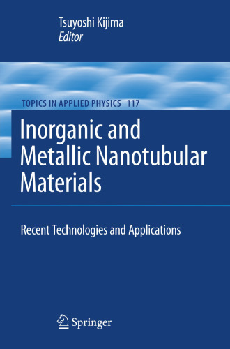 Inorganic and Metallic Nanotubular Materials: Recent Technologies and Applications (Topics in Applied Physics, 117)