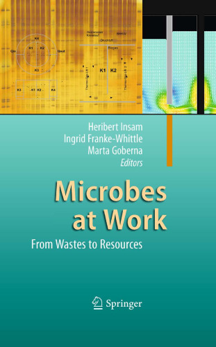 Microbes at Work: From Wastes to Resources