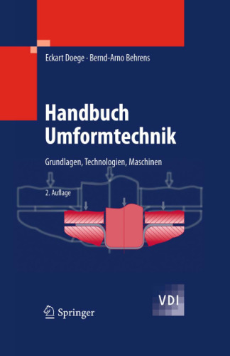 Handbuch Umformtechnik: Grundlagen, Technologien, Maschinen
