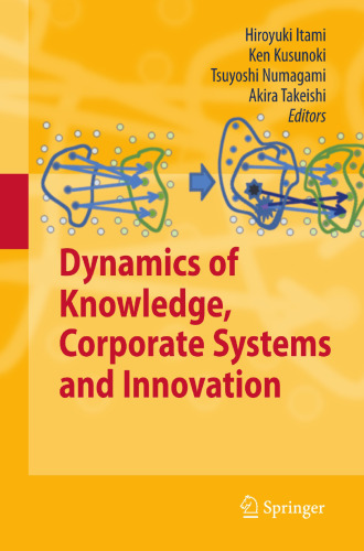 Dynamics of Knowledge, Corporate Systems and Innovation