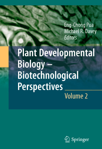 Plant Developmental Biology - Biotechnological Perspectives: Volume 2