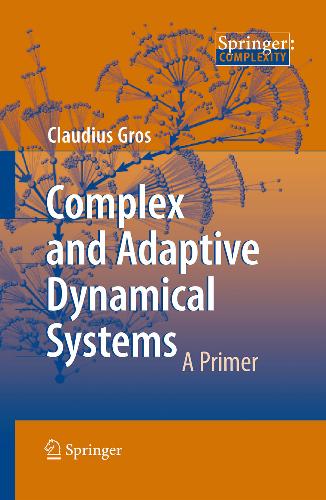 Complex and Adaptive Dynamical Systems: A Primer